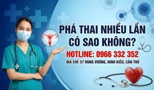 [2026] Phá Thai Nhiều Lần Có Sao Không?