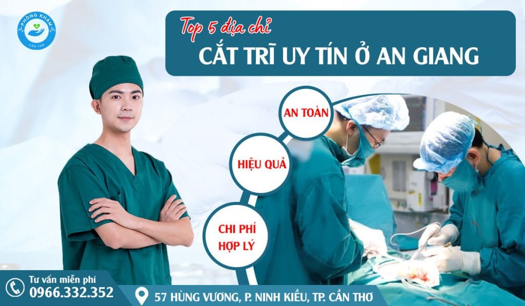 Top 5 địa chỉ cắt trĩ uy tín tại An Giang