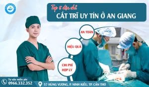 Top 5 địa chỉ cắt trĩ uy tín tại An Giang