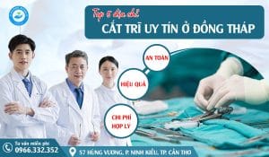Top 5 địa chỉ cắt trĩ uy tín tại Đồng Tháp