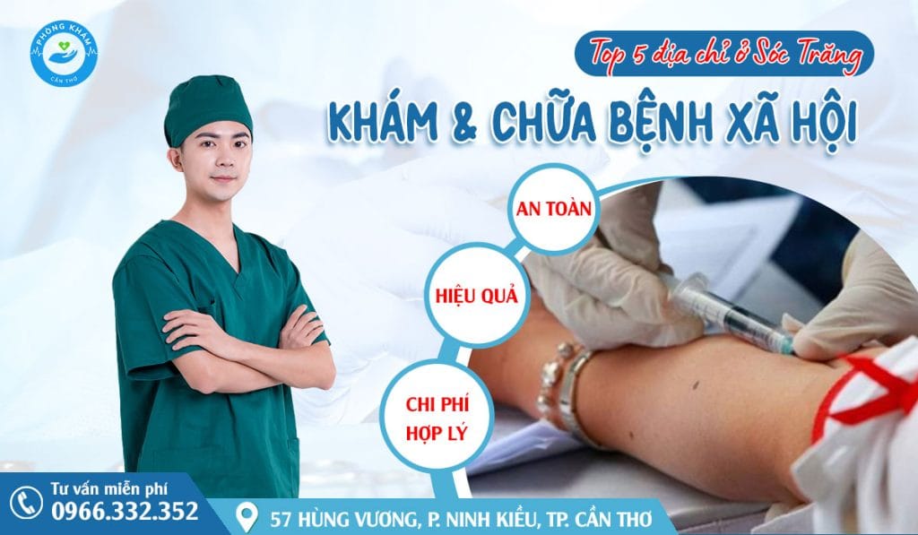 Top 5 địa chỉ khám chữa bệnh xã hội ở Sóc Trăng hiệu quả, bảo mật, chi phí hợp lý
