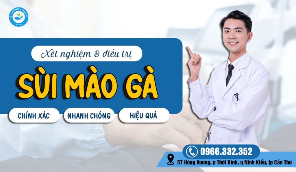Top 5 địa chỉ xét nghiệm sùi mào gà ở Vĩnh Long uy tín