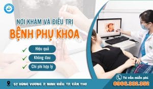 Top 5 bệnh viện, phòng khám phụ khoa ở Hậu Giang chất lượng cao