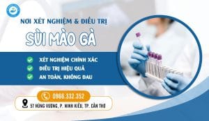 Top 5 địa chỉ xét nghiệm sùi mào gà ở Sóc Trăng uy tín