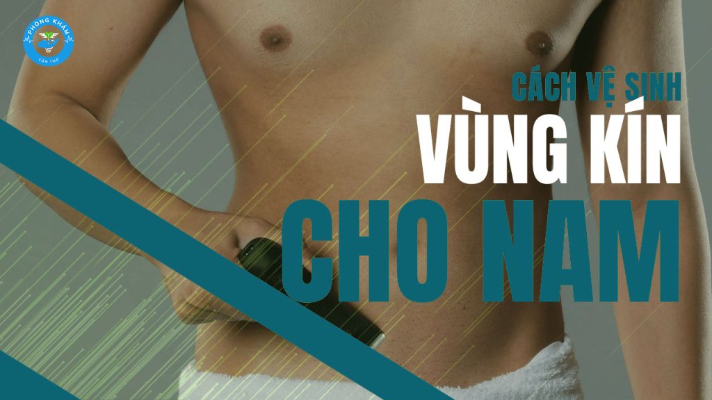Nam giới nên vệ sinh vùng kín sạch sẽ để hỗ trợ giảm tình trạng viêm nhiễm bao quy đầu
