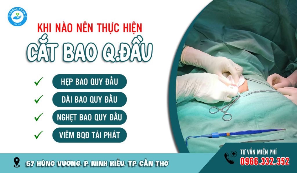 Khi nào nên thực hiện cắt bao quy đầu