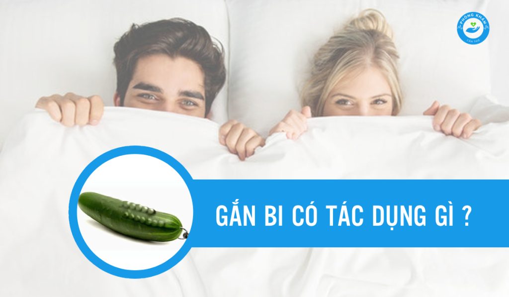 Gắn bi có tác dụng gì?